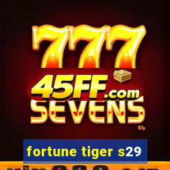 fortune tiger s29